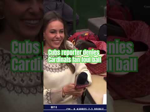 Cubs reporter doesn’t give foul ball to Cardinals fan